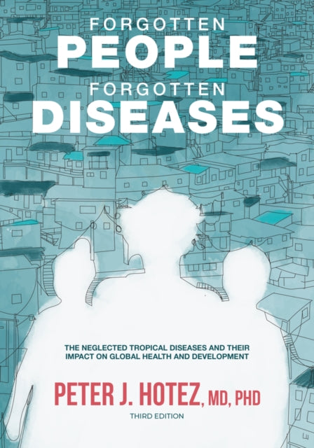Book cover of: Forgotten People, Forgotten Diseases. By: Peter Hotez