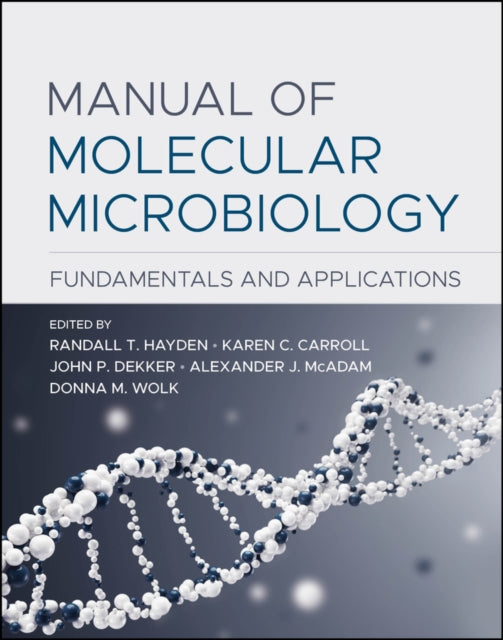 Book cover of: Manual of Molecular Microbiology