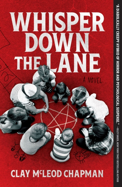 Book cover of: Whisper Down the Lane. By: Clay Chapman