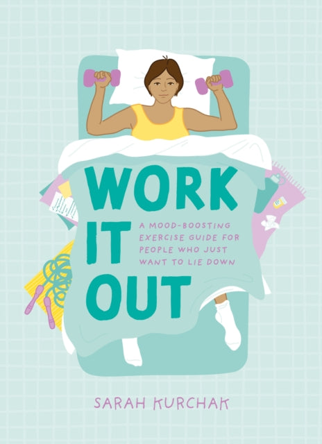 Book cover of: Work It Out. By: Sarah Kurchak