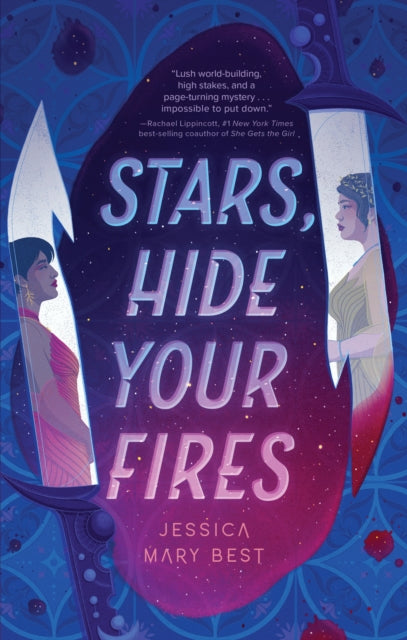 Book cover of: Stars, Hide Your Fires. By: Jessica Mary Best