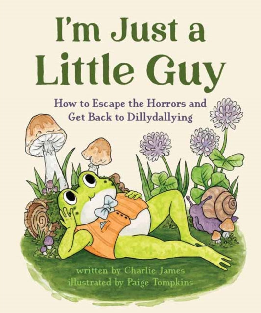 Book cover of: I'm Just a Little Guy. By: Charlie James