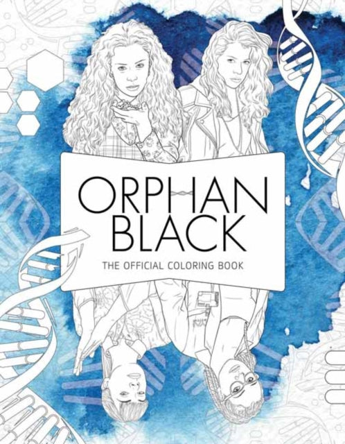 Book cover of: Orphan Black: The Official Coloring Book