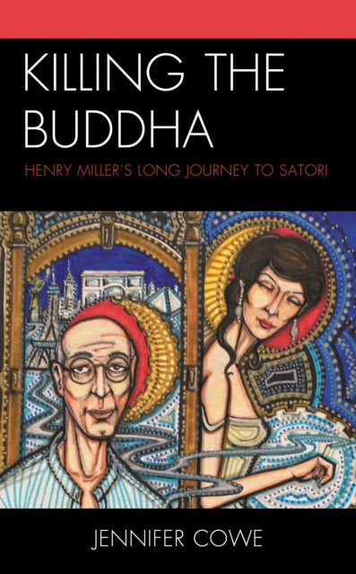 Book cover of: Killing the Buddha. By: Jennifer Cowe