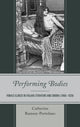 Book cover of: Performing Bodies. By: Catherine Ramsey-Portolano