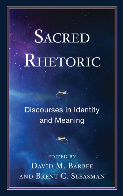 Book cover of: Sacred Rhetoric. By: David M. Barbee