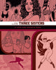 Book cover of: THREE SISTERS. By: Gilbert Hernandez