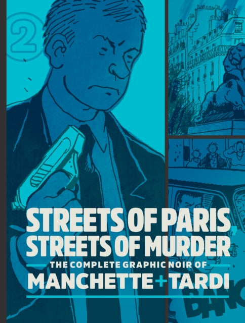 Book cover of: Streets of Paris, Streets of Murder (vol. 2). By: Tardi