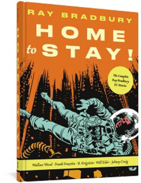 Book cover of: Home to Stay!. By: Ray Bradbury