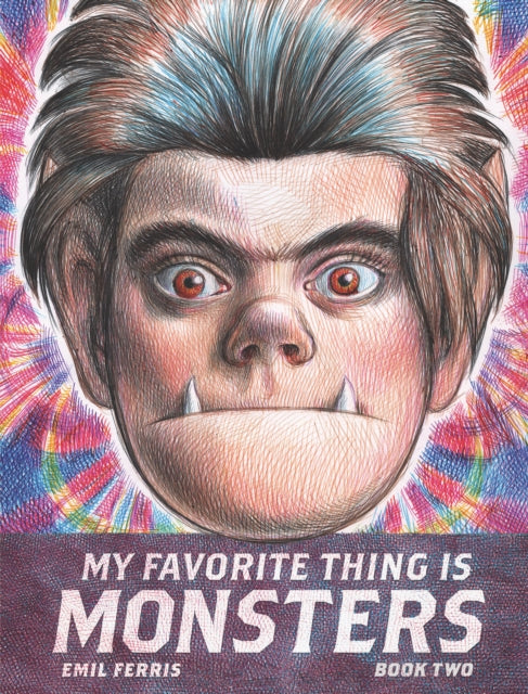 Book cover of: My Favorite Thing Is Monsters Book Two. By: Emil Ferris