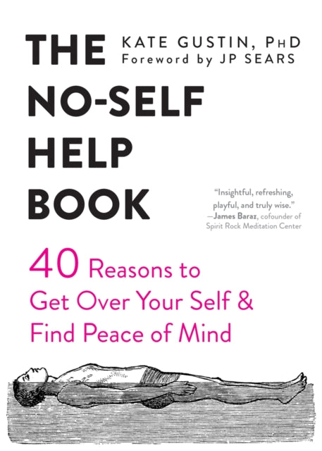 Book cover of: No-Self Help Book. By: Kate Gustin PhD