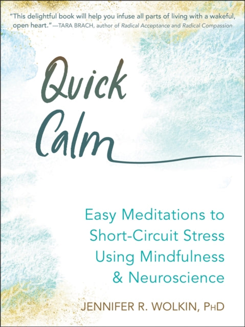 Book cover of: Quick Calm. By: Jennifer R. Wolkin