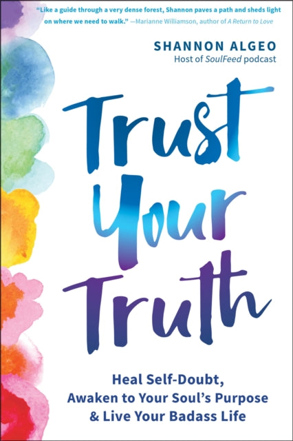 Book cover of: Trust Your Truth. By: Shannon Algeo