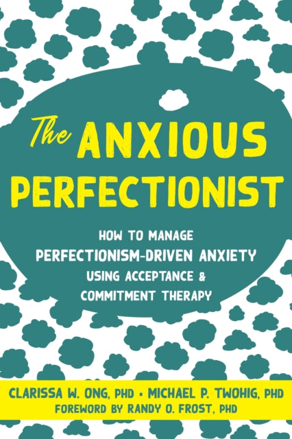 Book cover of: Anxious Perfectionist. By: Clarissa W. Ong