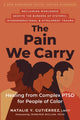 Book cover of: Pain We Carry. By: Natalie Y. Gutierrez