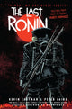 Teenage Mutant Ninja Turtles: The Last Ronin 9781684058419 Kevin B. Eastman