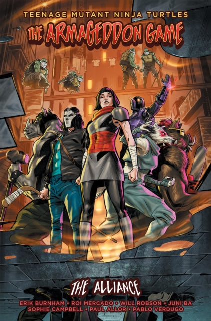 Book cover of: Teenage Mutant Ninja Turtles: The Armageddon Game -- The Alliance. By: Erik Burnham