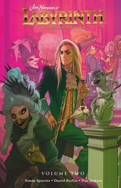 Book cover of: Jim Henson's Labyrinth: Coronation Vol. 2. By: Simon Spurrier