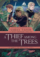 Book cover of: Thief Among the Trees: An Ember in the Ashes Graphic Novel. By: Sabaa Tahir