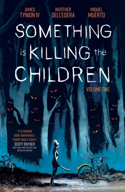 Book cover of: Something is Killing the Children Vol. 1. By: James Tynion IV