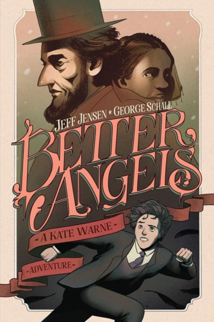 Book cover of: Better Angels: A Kate Warne Adventure. By: Jeff Jensen