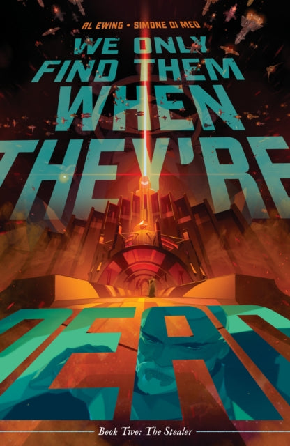 Book cover of: We Only Find Them When They're Dead Vol. 2. By: Al Ewing