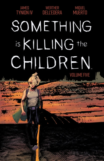 Book cover of: Something is Killing the Children Vol. 5. By: James Tynion IV