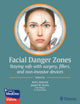 Book cover of: Facial Danger Zones. By: Rod Rohrich