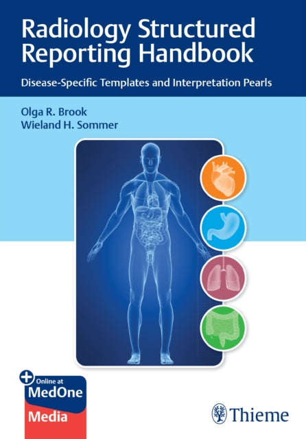 Book cover of: Radiology Structured Reporting Handbook. By: Olga Brook