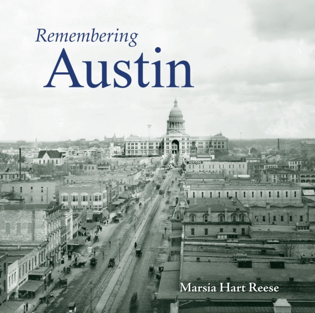 Book cover of: Remembering Austin. By: Marsia Hart Reese