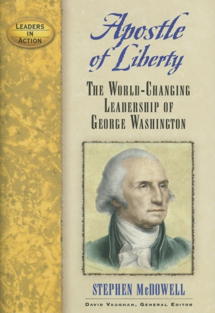 Book cover of: Apostle of Liberty. By: Stephen McDowell