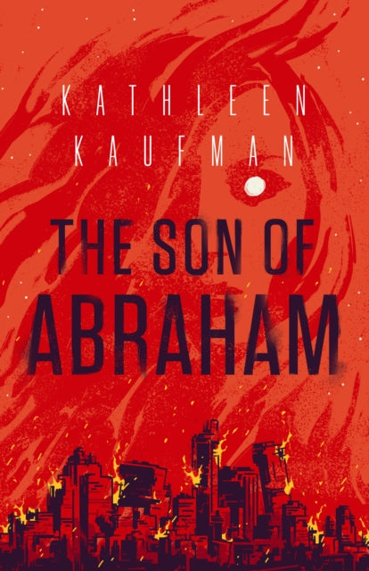 Book cover of: Son of Abraham. By: Kathleen Kaufman