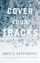 Book cover of: Cover Your Tracks. By: Daco Auffenorde