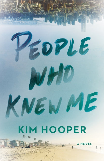 Book cover of: People Who Knew Me. By: Kim Hooper