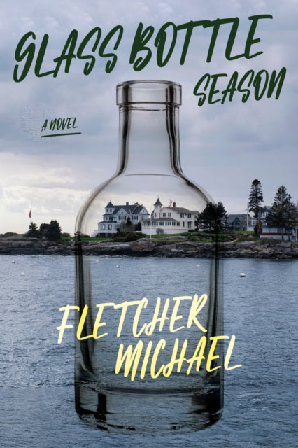 Book cover of: Glass Bottle Season. By: Fletcher Michael