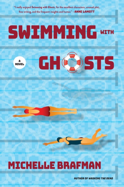 Book cover of: Swimming with Ghosts. By: Michelle Brafman