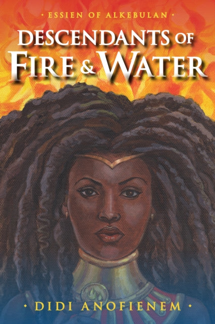 Book cover of: Descendants of Fire & Water. By: Didi Anofienem