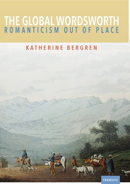 Book cover of: Global Wordsworth. By: Katherine Bergren