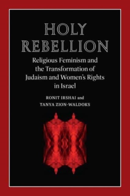 Book cover of: Holy Rebellion. By: Ronit Irshai