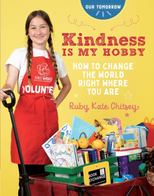Book cover of: Kindness Is My Hobby. By: Ruby Kate Chitsey