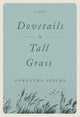 Book cover of: Dovetails in Tall Grass. By: Samantha Specks