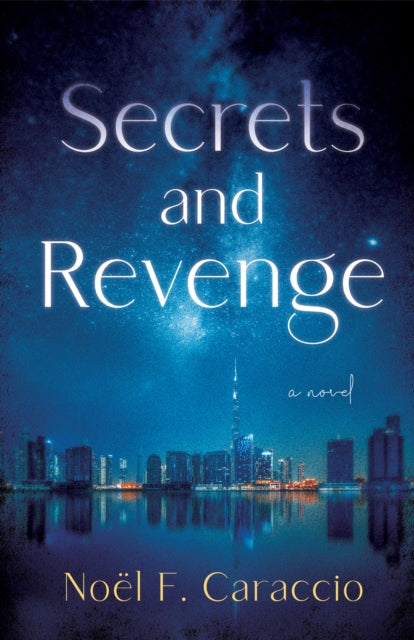 Book cover of: Secrets and Revenge. By: Noel Caraccio