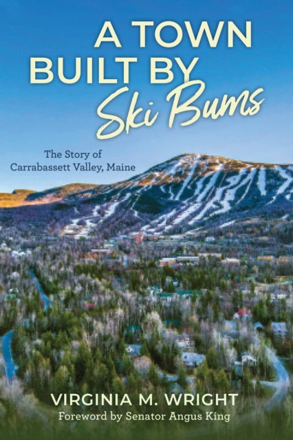 Book cover of: Town Built by Ski Bums. By: Virginia Wright