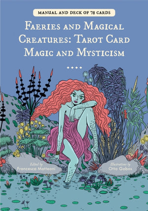 Faeries and Magical Creatures, Tarot Card Magic and Mysticism (78 Tarot Cards and Guidebook)