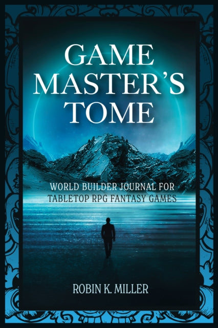 Book cover of: Game Master's Tome. By: Robin K. Miller