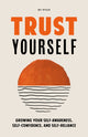 Book cover of: Trust Yourself. By: M. J. Ryan