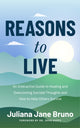 Reasons to Live 9781684816088 Juliana Jane Bruno