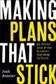 Book cover of: Making Plans That Stick. By: Josh Brazier