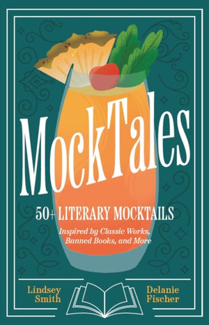 MockTales, 50+ Literary Mocktails Inspired by Classic Works, Banned Books, and More