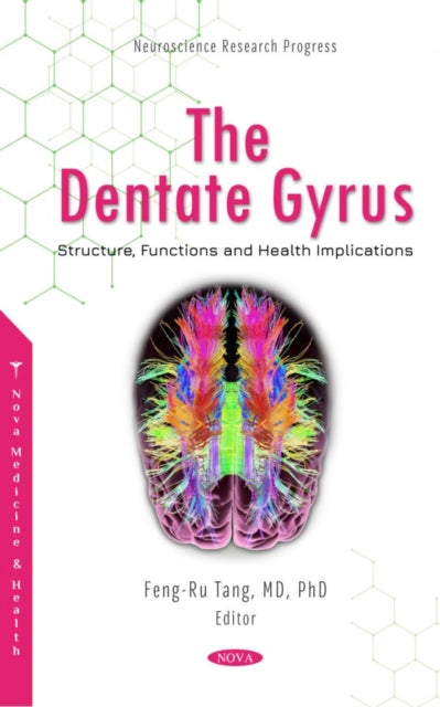 Book cover of: Dentate Gyrus. By: Tang Feng-Ru